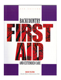 Backcountry First Aid and Extended Care